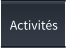 Activités