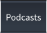 Podcasts